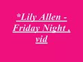 friday night - lily alllen by saffi xx friday night - lily alllen by saffi xx
