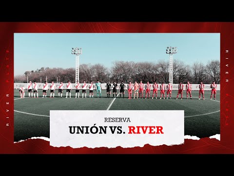 Unión vs. River [Reserva - EN VIVO]