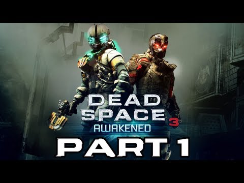 Dead Space 3: Awakened - Part 1