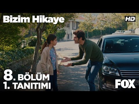 Bizim Hikaye 8. Bölüm Fragmanı                                                                                                                                                                                                                            