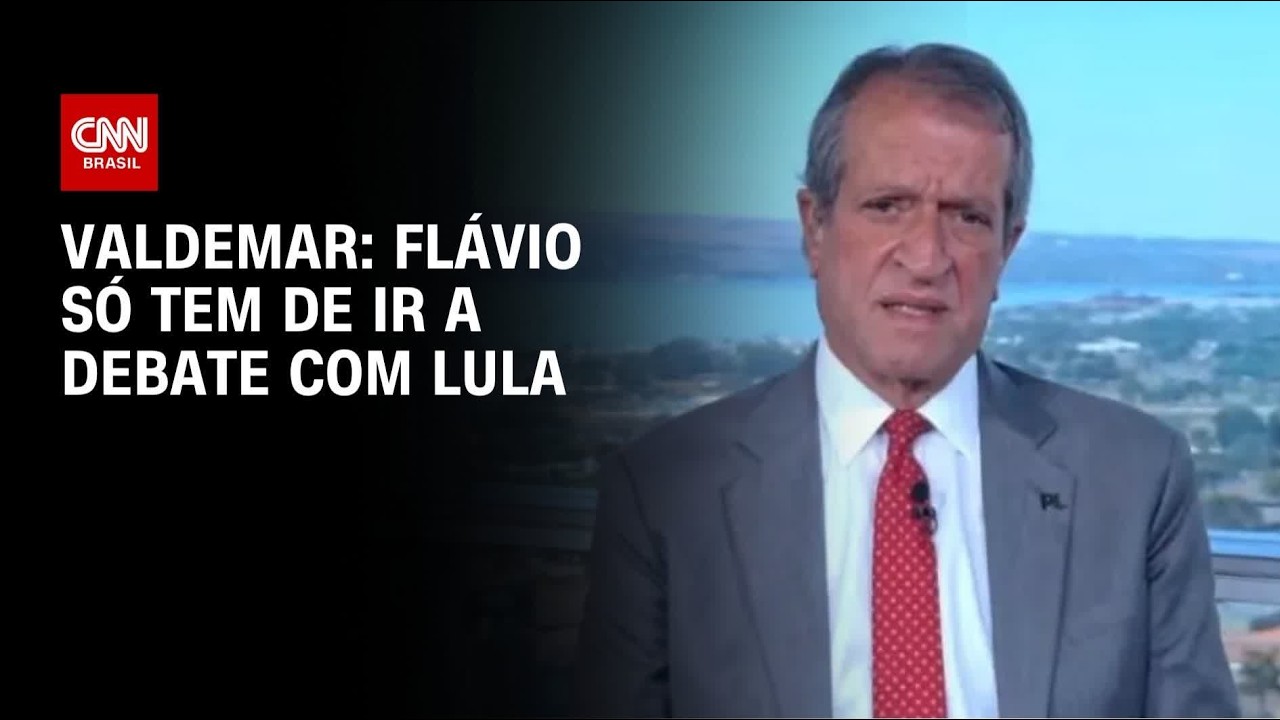À CNN, Valdemar defende que Flávio só vá a debates com presença de Lula | BASTIDORES CNN