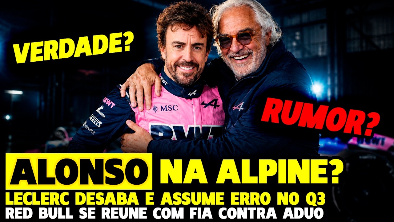 ALONSO NEGOCIANDO COM A ALPINE, RED BULL SE REÚNE COM FIA E LECLERC DESABAFA APÓS ERRO | FÓRMULA 1