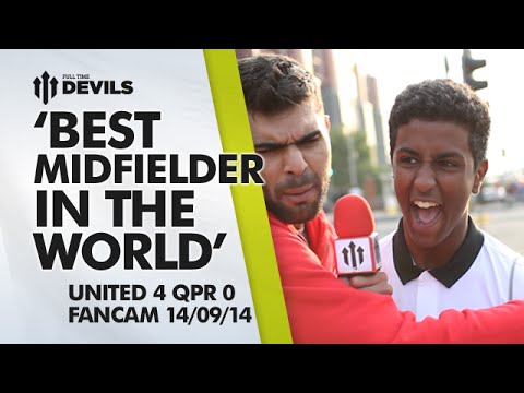 'Best Midfielder in the World!' | Manchester United 4 QPR 0 | FANCAM 'Best Midfielder in the World!' | Manchester United 4 QPR 0 | FANCAM