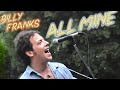 'All Mine' - Billy Franks