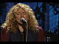 this is a fantastic performance on the 'no quarter' album dvd.  you can see as jimmy and robert smack hands at the end as they get a standing ovation.  it's a very beautiful song, and one that i'm sure many zeppelin fans could appreciate.