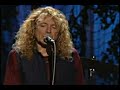this is a fantastic performance on the 'no quarter' album dvd.  you can see as jimmy and robert smack hands at the end as they get a standing ovation.  it's a very beautiful song, and one that i'm sure many zeppelin fans could appreciate.