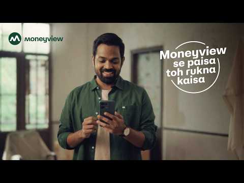 Moneyview-Moneyview Se Paisa Toh Rukna Kaisa