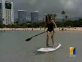 Paddleboarding Becoming Next Big Sport In Hawaii Paddleboarding Becoming Next Big Sport In Hawaii
