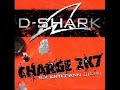 D-SHARK - Charge 2K7 D-SHARK - Charge 2K7