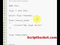Perl Tutorial 52 - CGI.pm - Generate HTML on the Fly Perl Tutorial 52 - CGI.pm - Generate HTML on the Fly