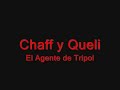 Albures Chaff y Queli - El Agente de Tripol