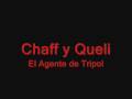 Albures Chaff y Queli - El Agente de Tripol