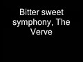 bitter sweet symphony, the verve