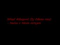 Nihad Alibegovic-Nocas s tobom ostajem