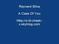 Reynard Silva : A Case Of You Reynard Silva : A Case Of You