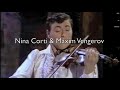 Nina Corti & Maxim Vengerov