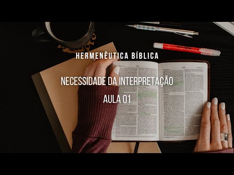 Hermenêutica - Necessidade da Interpretação - aula