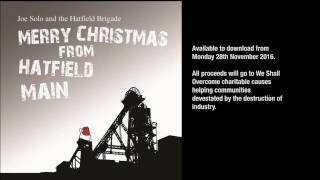 Merry Xmas From Hatfield Main - Miners Xmas Single Taster Video