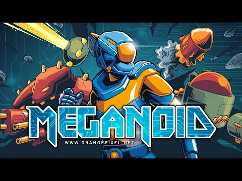 Meganoid 2017 gameplay