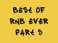 Best Of RnB EVER 2008[NEW] PART 5 !!(10 Tracks )