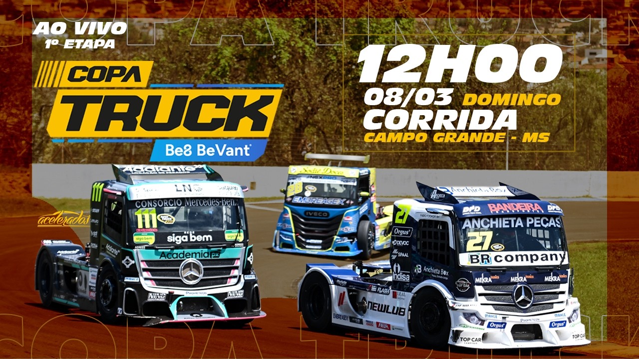 COPA TRUCK AO VIVO E COM IMAGENS - Corrida 1 - CAMPO GRANDE/MS - Domingo (08/03) - 12h00