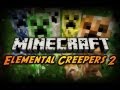 Minecraft: More Elemental Creepers!