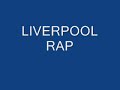 LIVERPOOL RAP--L.I.V...