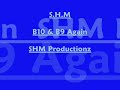 SHM - B10 & B9 Again SHM - B10 & B9 Again