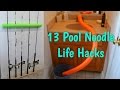13 Genius and Inventive Pool Noodle Lifehacks You’ll Wish You knew Before