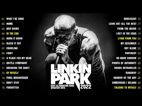 Linkin Park Best Songs💥Numb, In The End, New Divide💥💥Linkin Park Greatest Hits Full Album 2022