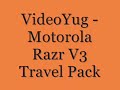 VideoYug - Motorola Razr V3 Travel Package