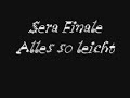 Sera Finale - Alles so Leicht