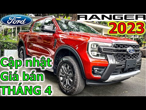 [HOT] Ford Ranger 2023 Cập nhật GIÁ LĂN BÁNH kèm khuyến mãi Tháng 4 | Giá lăn bánh Ford Ranger 2023