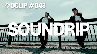 SOUNDRIP (P & Arisa) – Dclip # 043