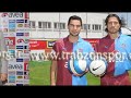 TRABZONSPOR 2009 - Kemerlerinizi Baglayin !!!