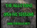 The Hillz Radio Open Mic Sessions 2007 www.thehillz.net