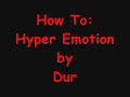 Gunz How To: Hyper Emotion