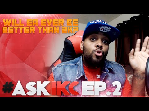 Q&A Sunday - Will EA ever be better than 2K? | #AskIKC Ep. 2