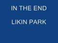 videos de in the end - llikin park with lirics