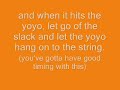Slack Trapeze yoyo trick instructions. Learn yoyoing Slack Trapeze yoyo trick instructions. Learn yoyoing