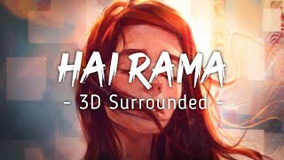 Hai Rama Lyrical  3D Surrounded Song  90s Hindi So