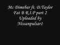 Mc Dimebar ft D.taylor Fat b Rip part 2