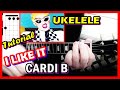 Como tocar I LIKE IT CARDI B 😊UKELELE 😊Tutorial Fácil Bad Bunny J Balvin