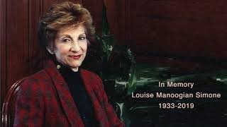 In Memory of Louise Manoogian Simone, 1933-2019