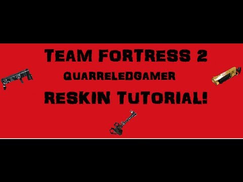 how to reskin tf2 items