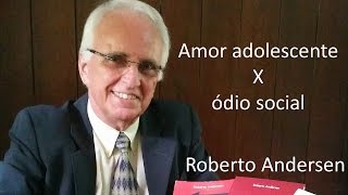 Amor adolescente X ódio social