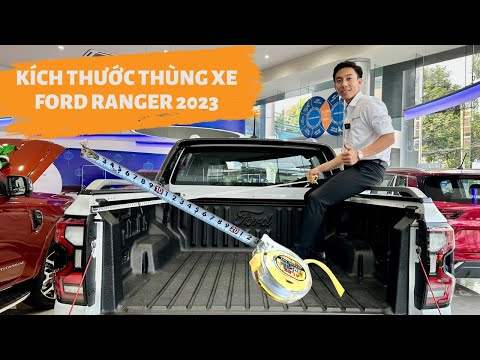 KÍCH THƯỚC THÙNG XE FORD RANGER 2023 |0973.334.876 TẤN DUY|