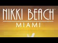 Nikki Beach Miami Mixed by Miguel Migs