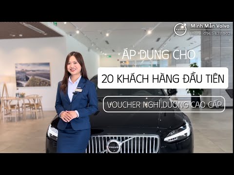 Chính Thức Nhận Đặt Xe - Volvo Tặng Ngay Voucher Six Senses Ninh Vân Bay 3N2Đ / Minh Mẫn Volvo