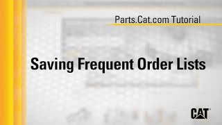 SAVE A PARTS LIST FOR REPEAT ORDERS 